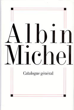 Couverture du livre Albin Michel - Catalogue Général 1900-1996