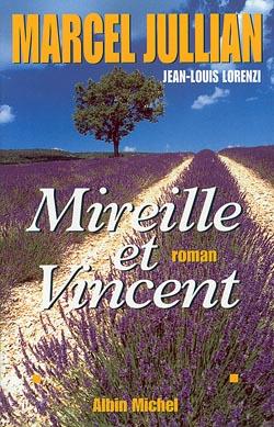 Couverture du livre Mireille et Vincent, d'après « Mireille » de Frédéric Mistral