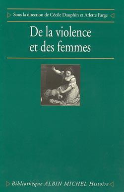 Couverture du livre De la violence et des femmes