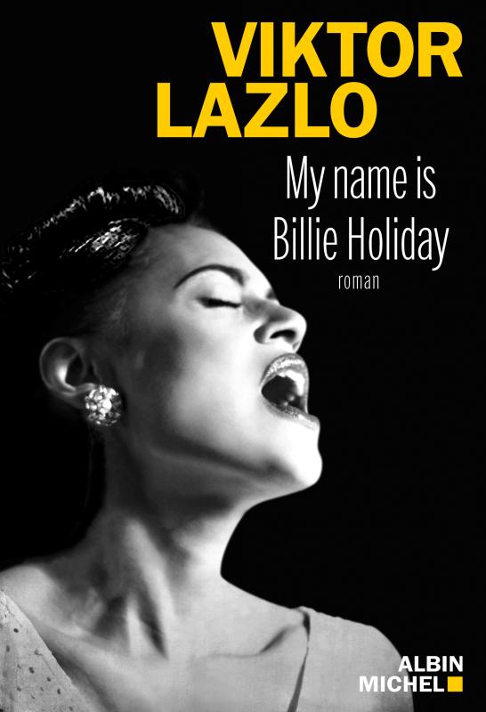 Couverture du livre My name is Billie Holiday