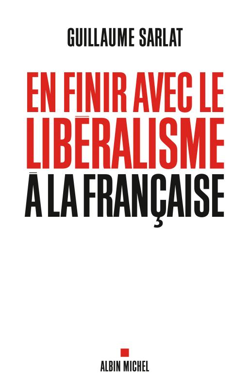 Couverture du livre En finir avec le libéralisme à la française
