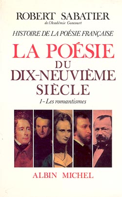 Couverture du livre Histoire de la poésie française - Poésie du XIXe siècle - tome 1