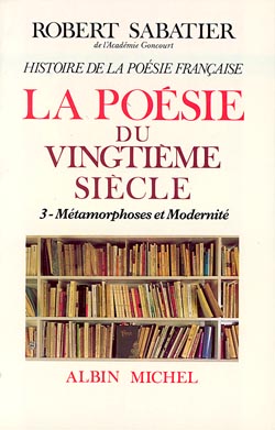 Couverture du livre Histoire de la poésie française - Poésie du XXe siècle  - tome 3
