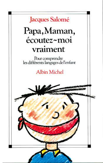 Couverture du livre Papa, maman, écoutez-moi vraiment