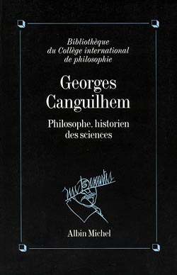 Couverture du livre Georges Canguilhem, philosophe, historien des sciences