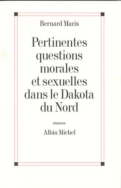 Couverture du livre Pertinentes Questions morales et sexuelles dans le Dakota du Nord