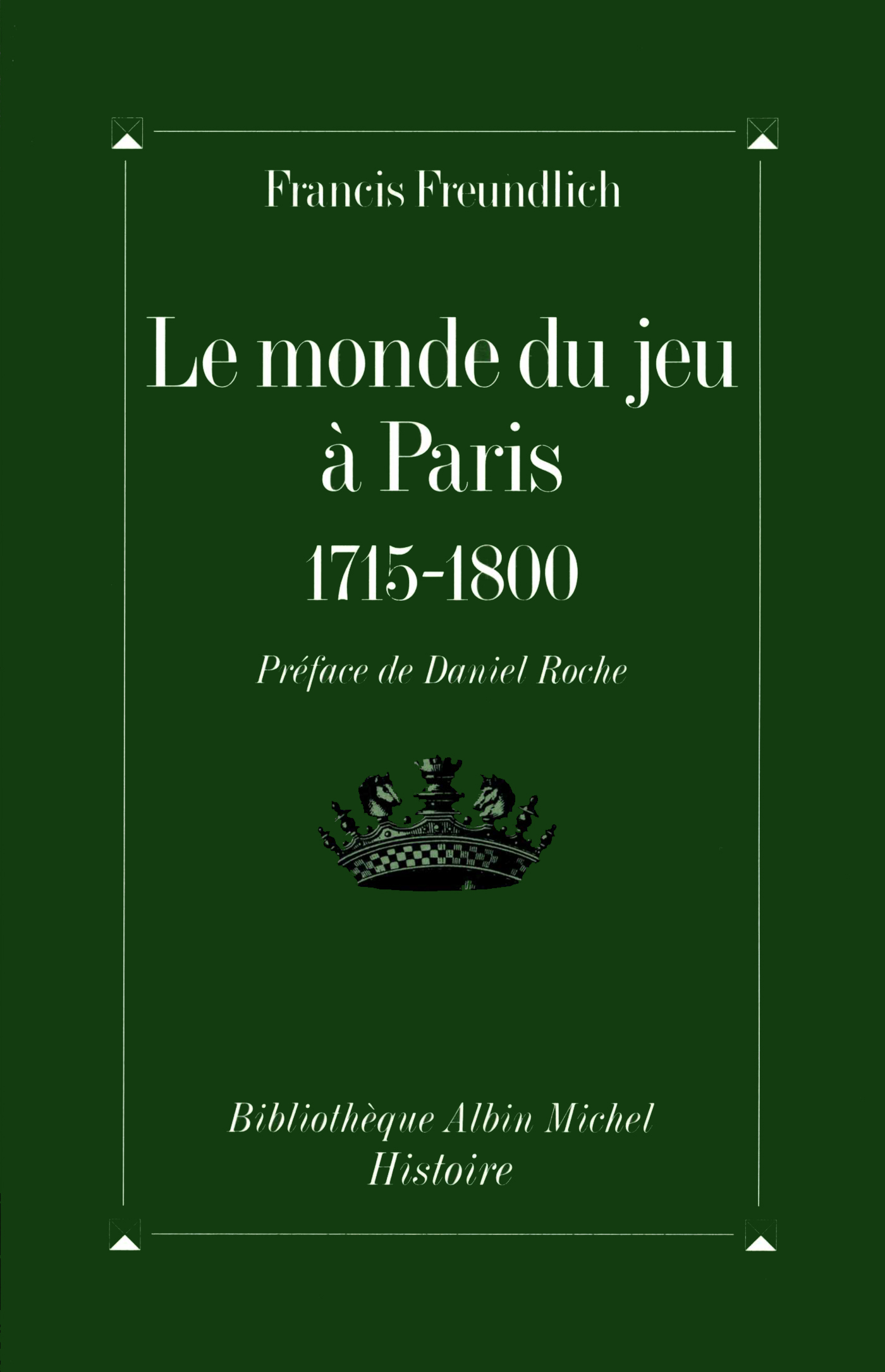 Couverture du livre Le Monde du jeu à Paris, 1715-1800