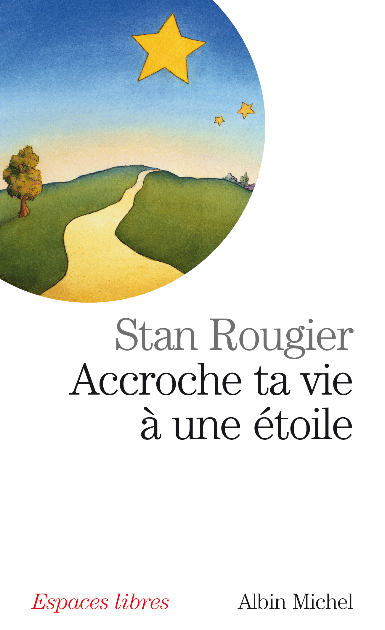 Couverture du livre Accroche ta vie à une étoile