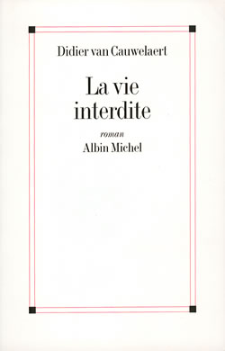 Couverture du livre La Vie interdite