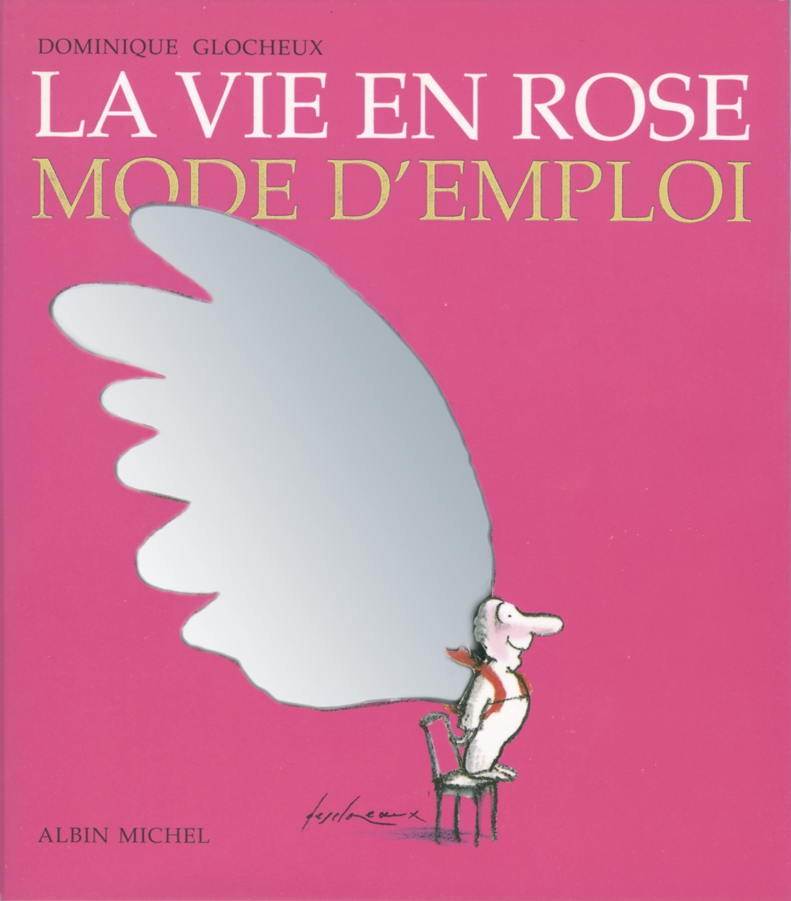 Couverture du livre La Vie en rose - Nouveau mode d'emploi