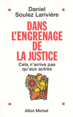 Couverture du livre Dans l'engrenage de la justice