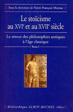 Couverture du livre Le Stoïcisme au XVIe et au XVIIe siècle