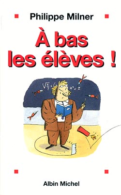 Couverture du livre À bas les élèves !