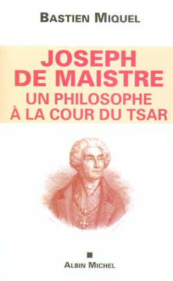 Couverture du livre Joseph de Maistre, un philosophe à la cour du tsar
