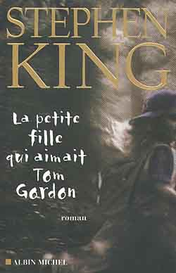 Couverture du livre La Petite Fille qui aimait Tom Gordon