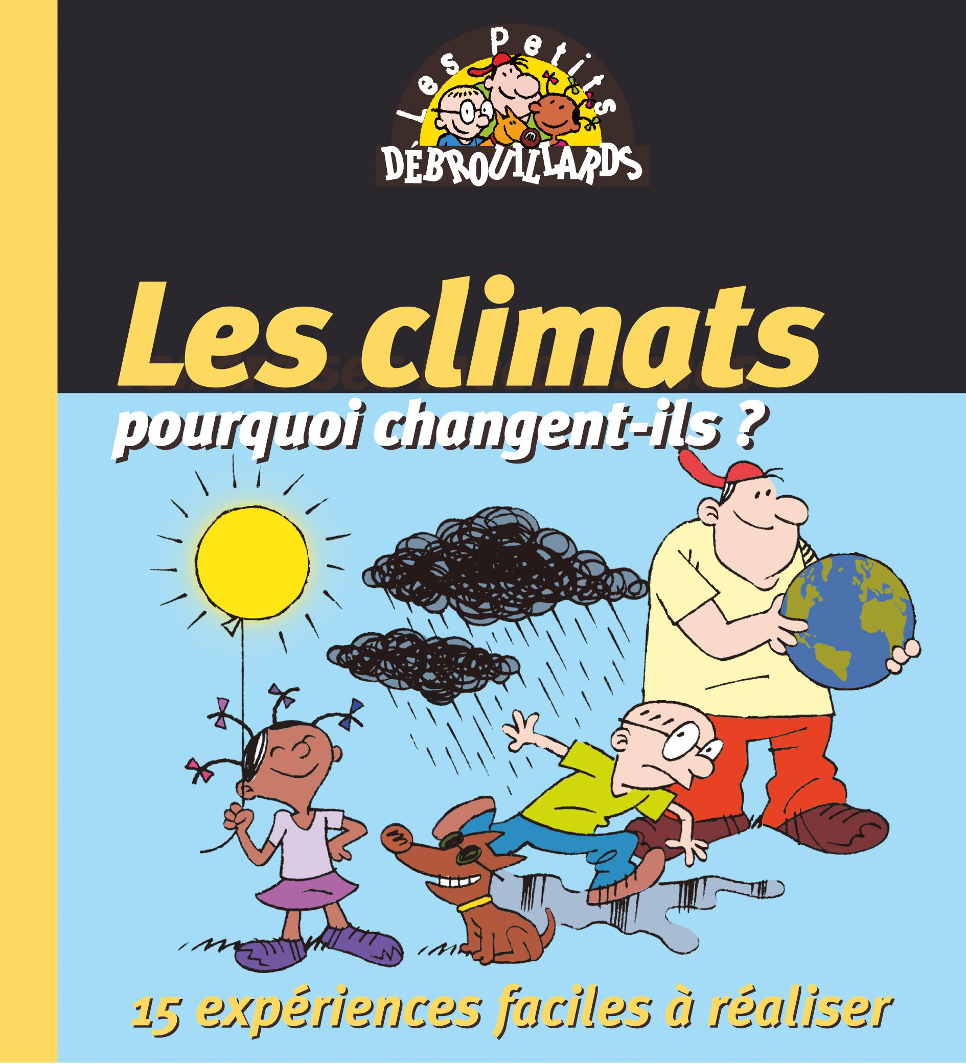 Couverture du livre Les Climats. Pourquoi changent-ils ?