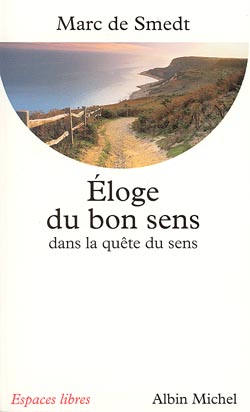 Couverture du livre Éloge du bon sens dans la quête de sens