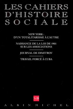 Couverture du livre n° 18 - New York : d'un totalitarisme à l'autre. Naissance de la loi de 1901 sur les associations. Journal de Dimitrov. Travail forcé à Cuba