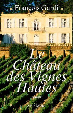 Couverture du livre Le Château des Vignes Hautes