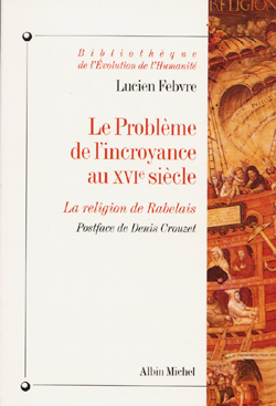 Couverture du livre Le Problème de l'incroyance au XVIe siècle