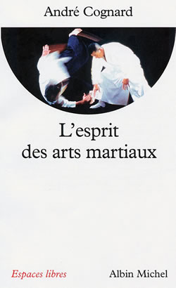 Couverture du livre L'Esprit des arts martiaux