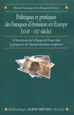Couverture du livre Politiques et pratiques des banques d'émission en Europe (XVIIe-XXe siècle)