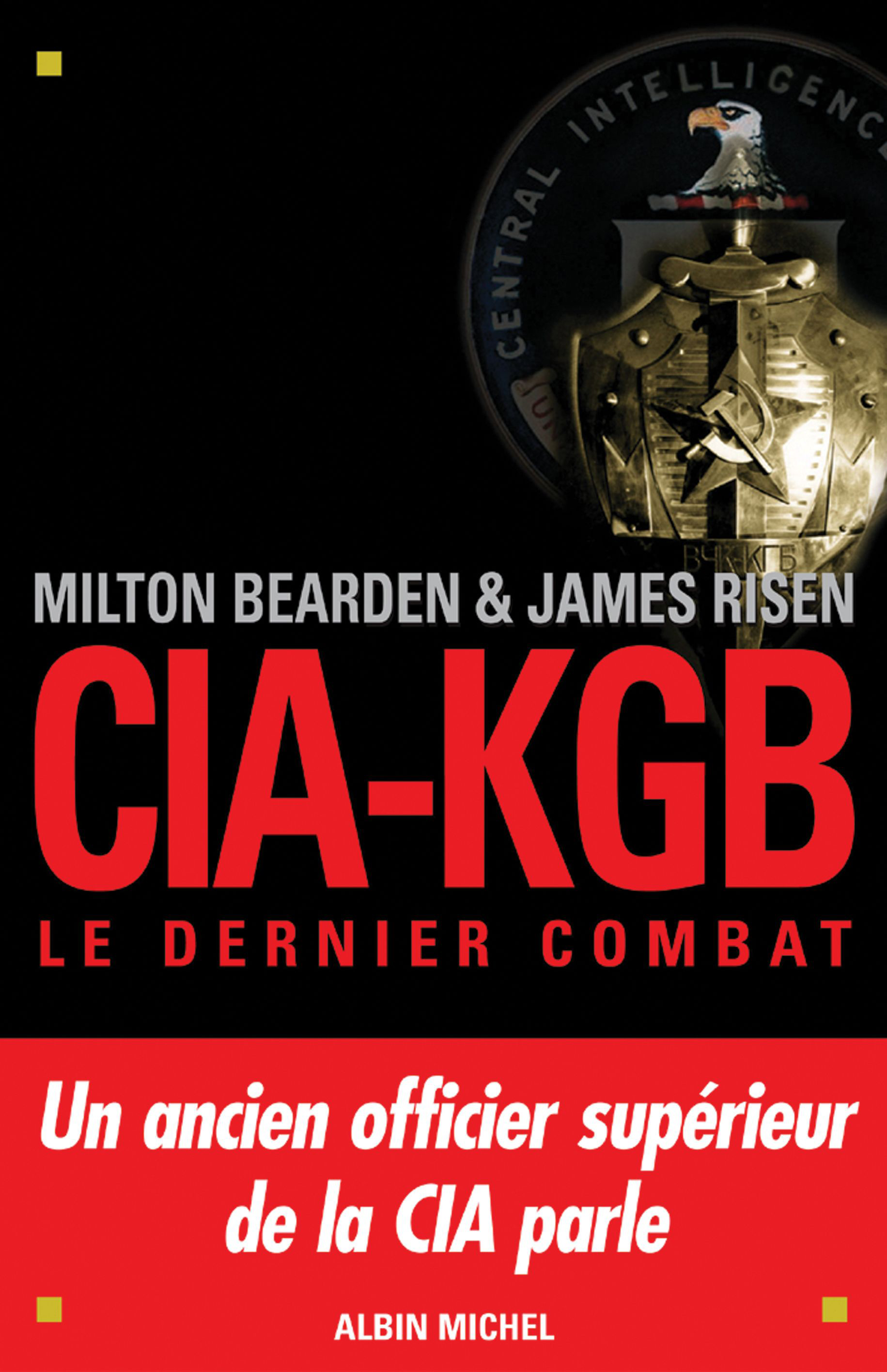Couverture du livre CIA-KGB. Le dernier combat