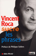 Couverture du livre Vincent Roca sucre les phrases