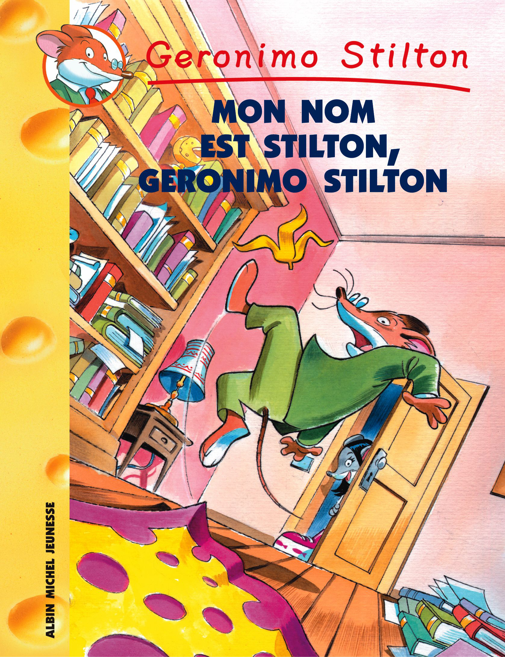 Couverture du livre Mon nom est Stilton, Geronimo Stilton
