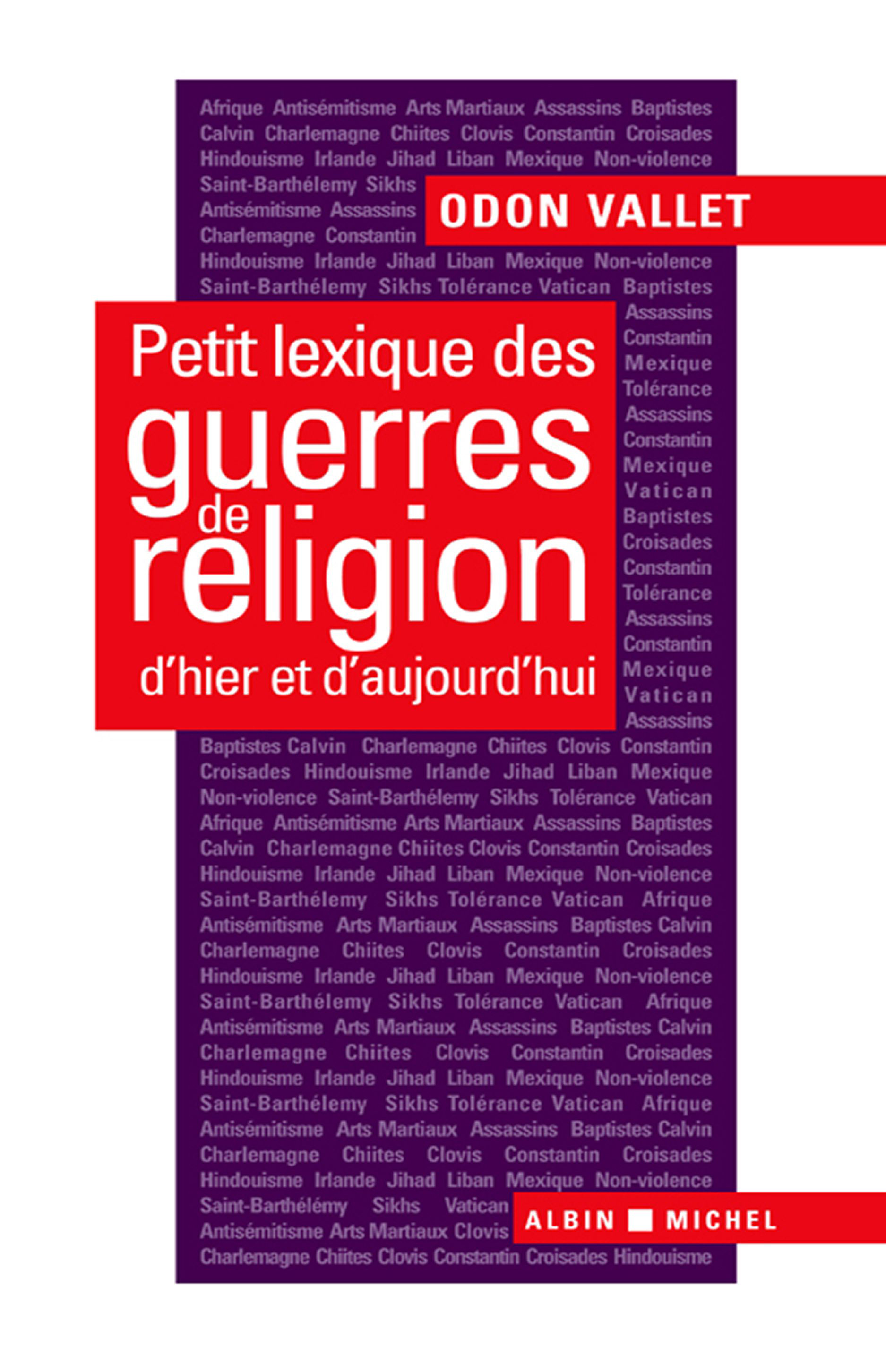 Couverture du livre Petit Lexique des guerres de religion d'hier et d'aujourd'hui