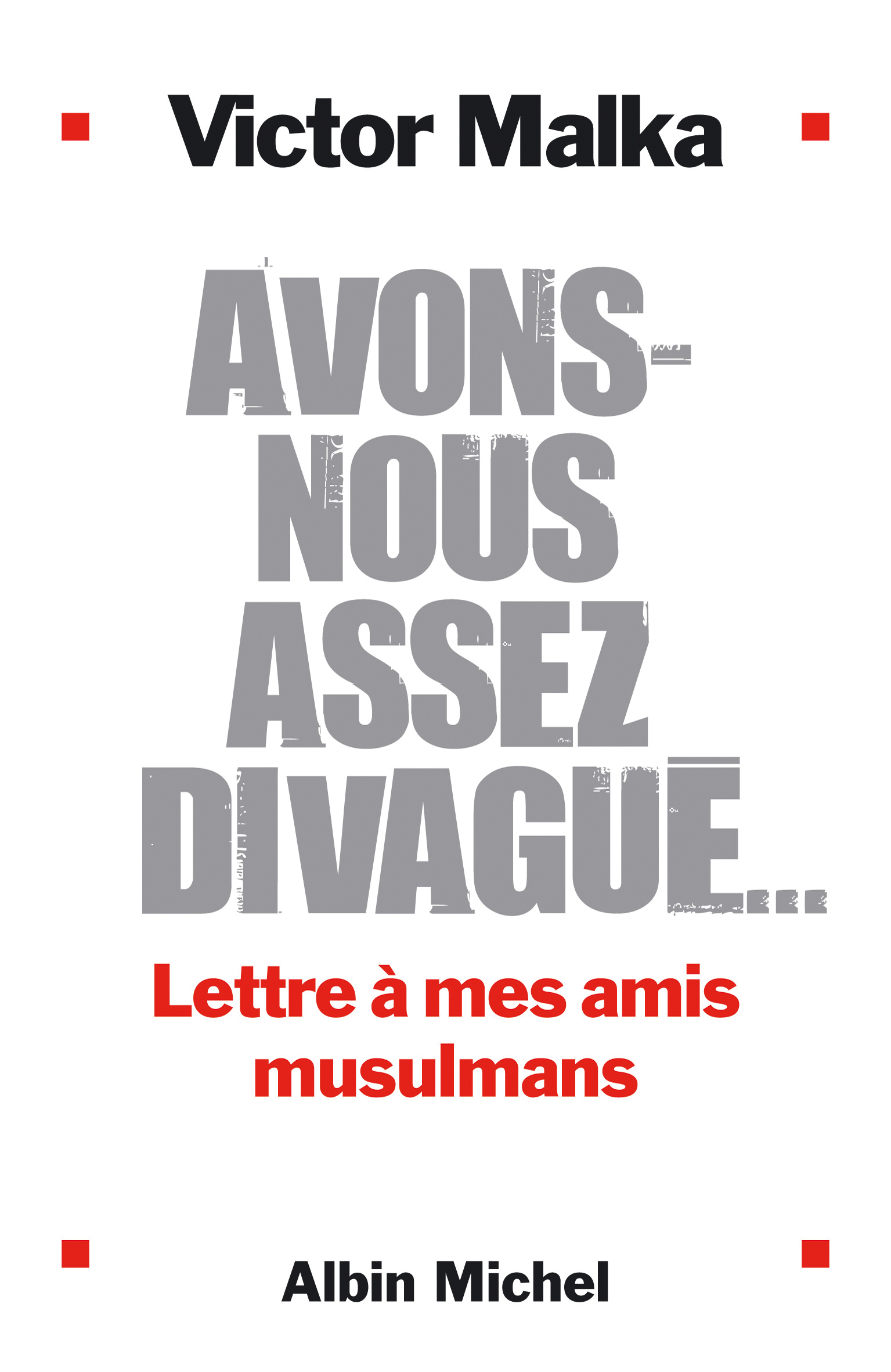 Couverture du livre Avons-nous assez divagué ...