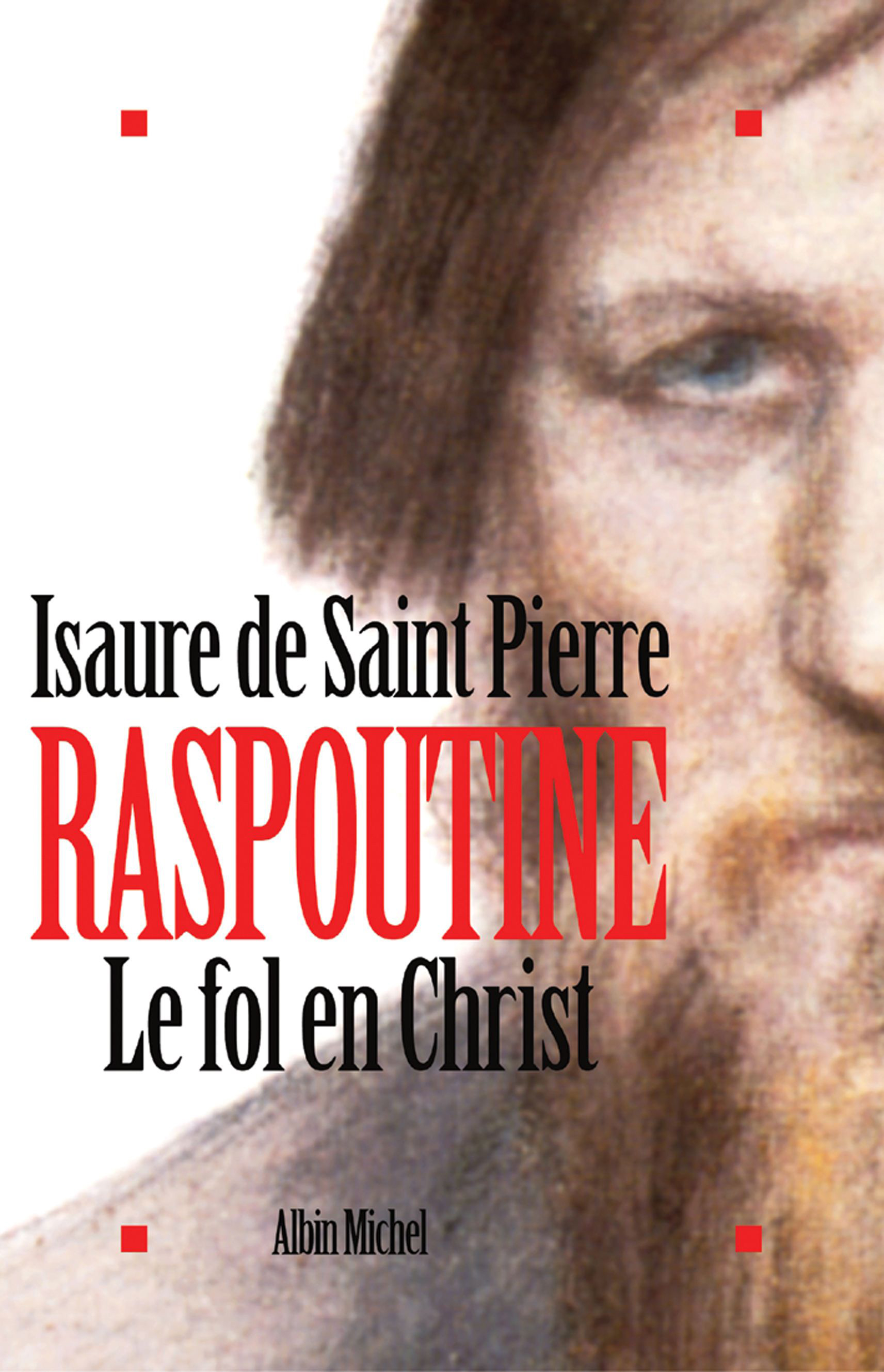 Couverture du livre Raspoutine. Le Fol en Christ