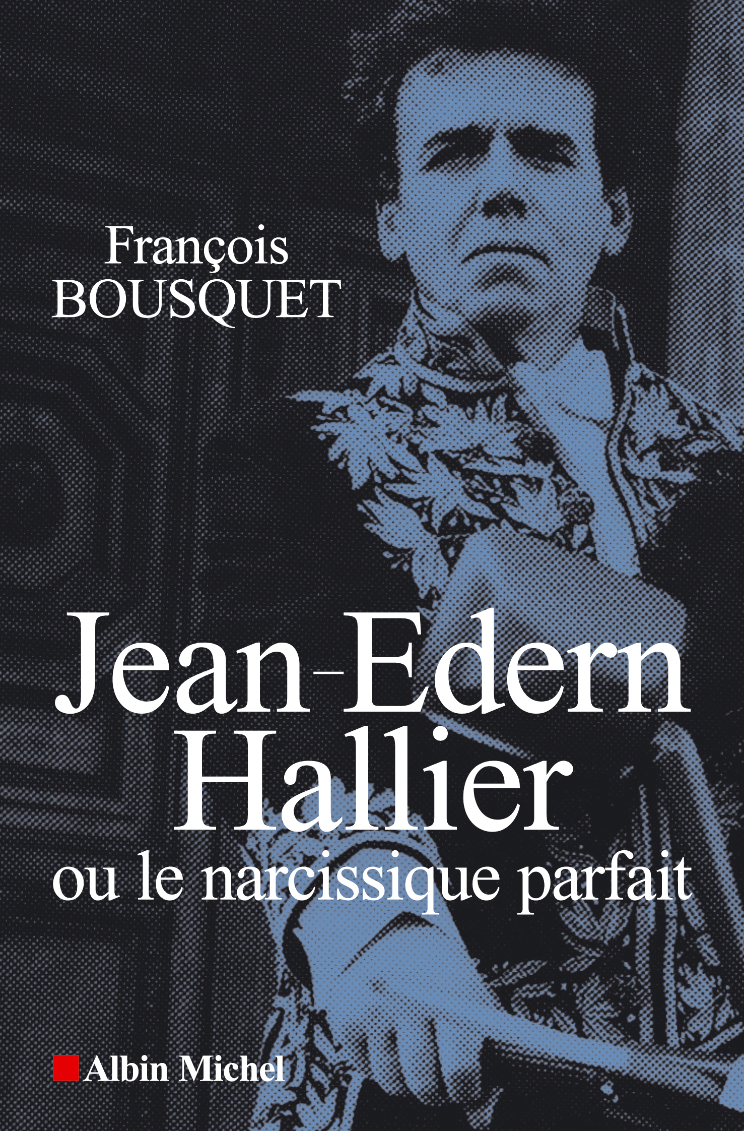 Couverture du livre Jean-Edern Hallier