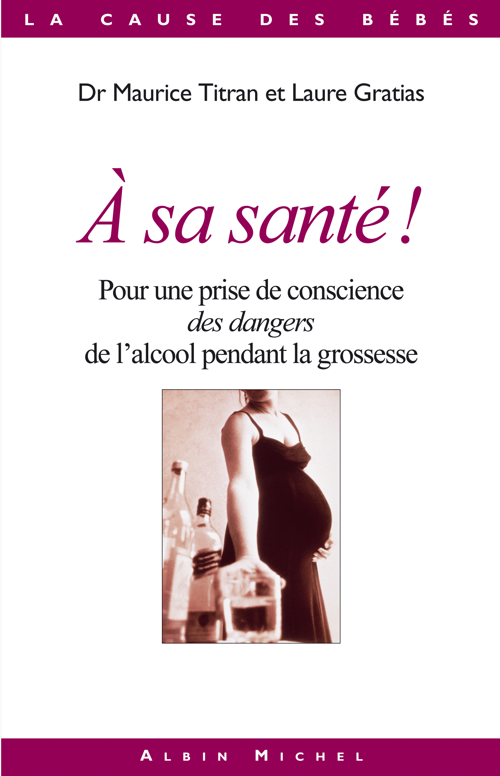 Couverture du livre A sa santé !