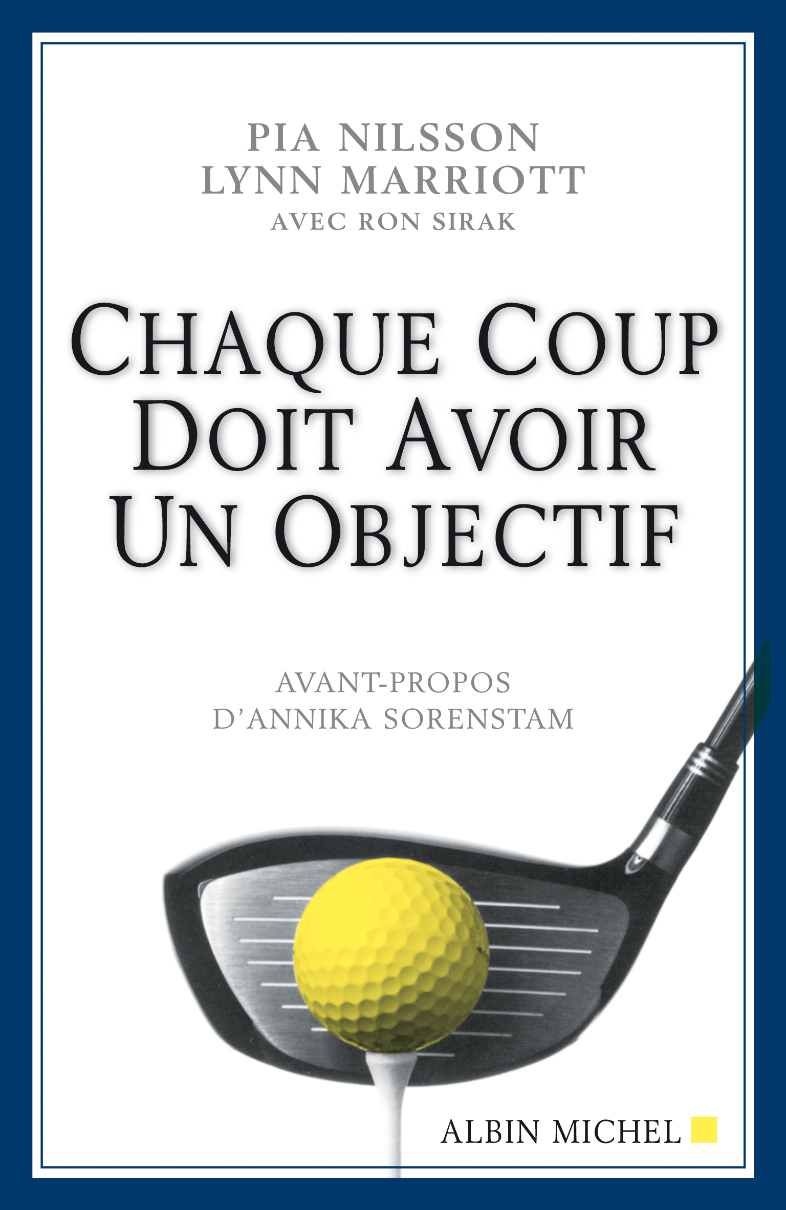 Chaque coup doit avoir un objectif – QUB livre