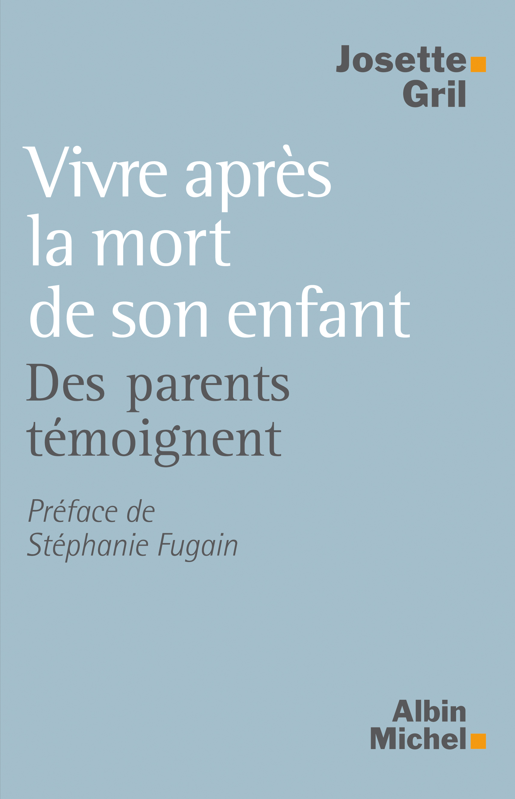 Couverture du livre Vivre après la mort de son enfant