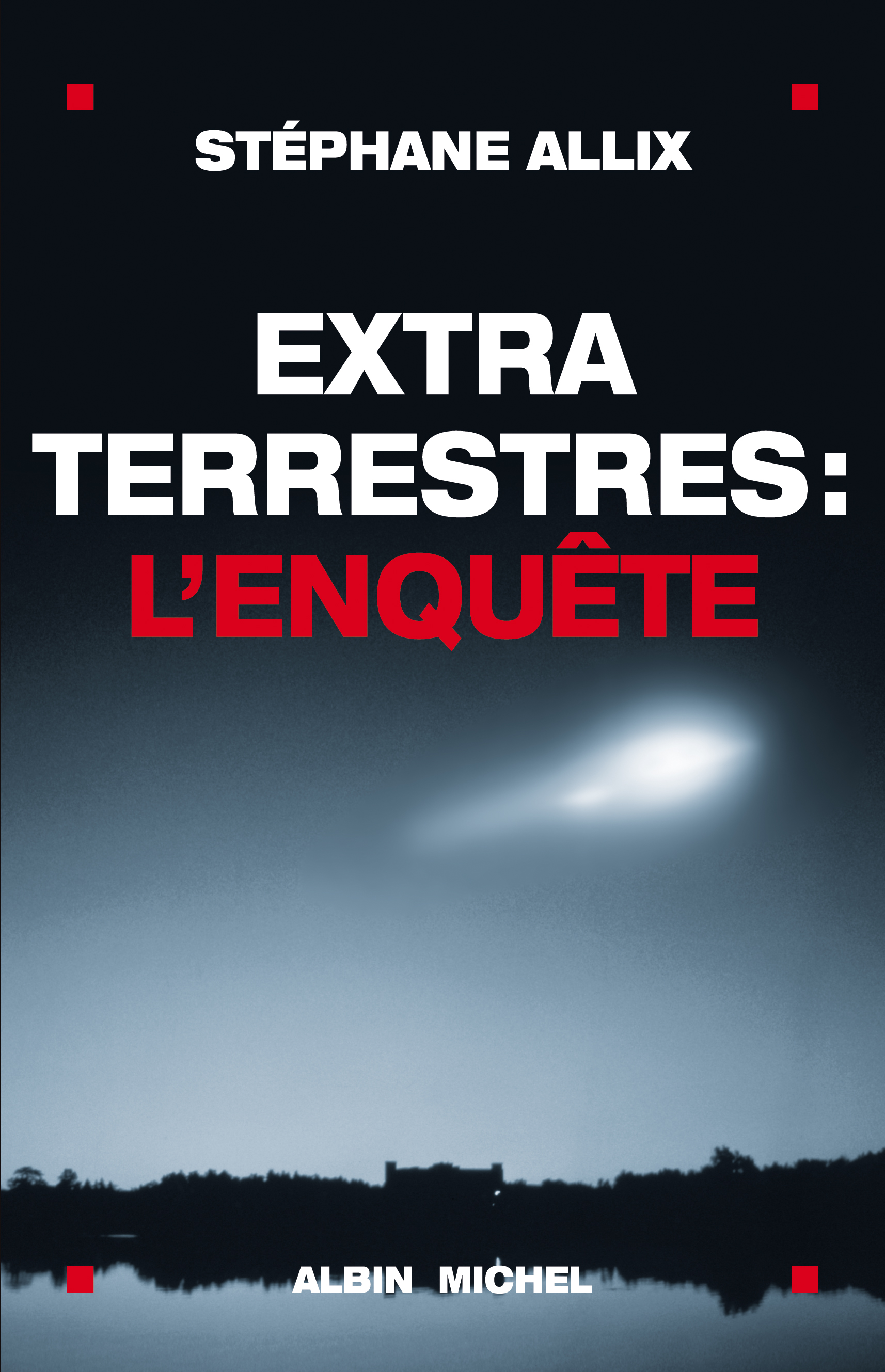 Couverture du livre Extraterrestres : l'enquête