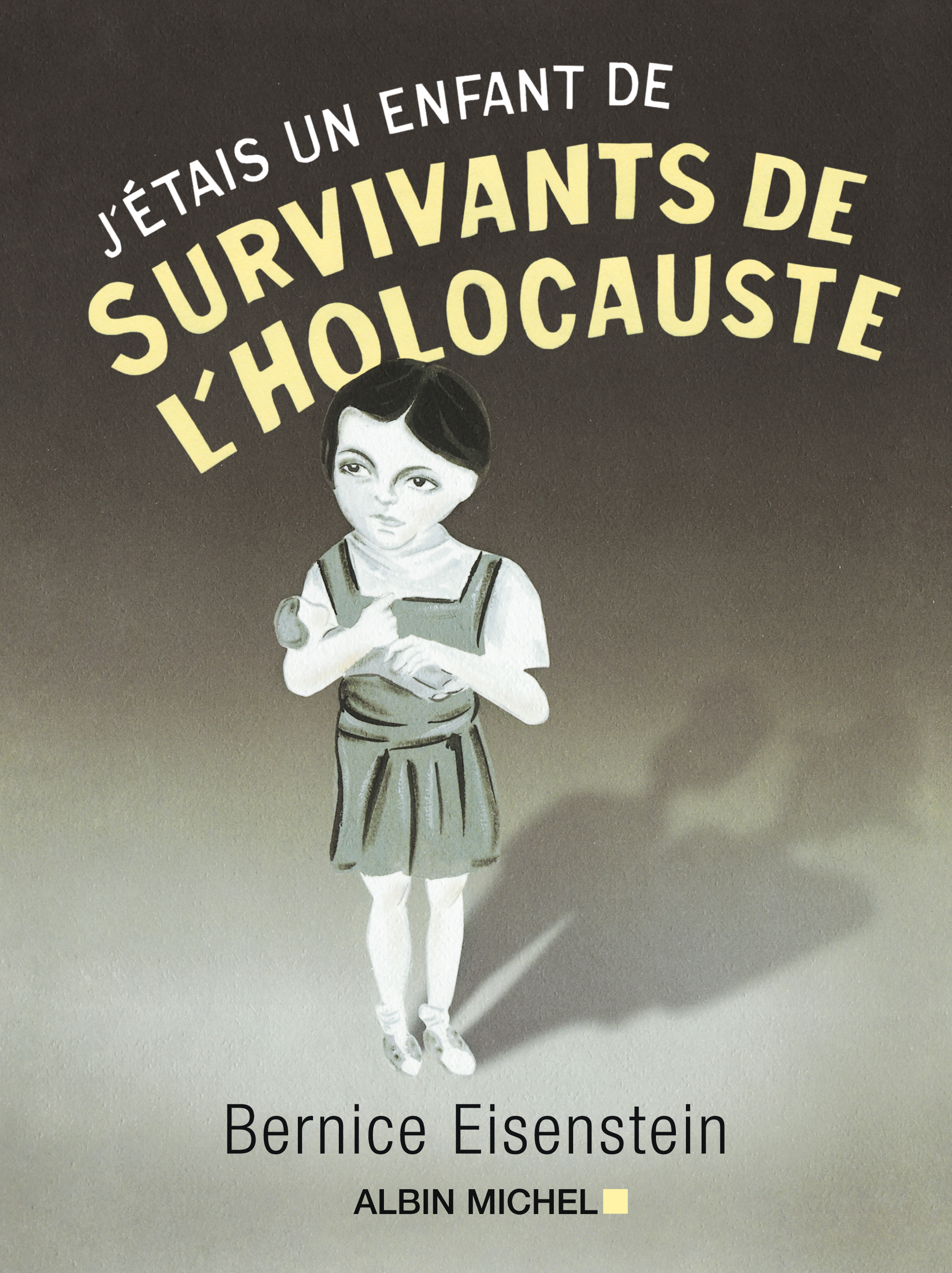 Couverture du livre J'étais un enfant de survivants de l'holocauste
