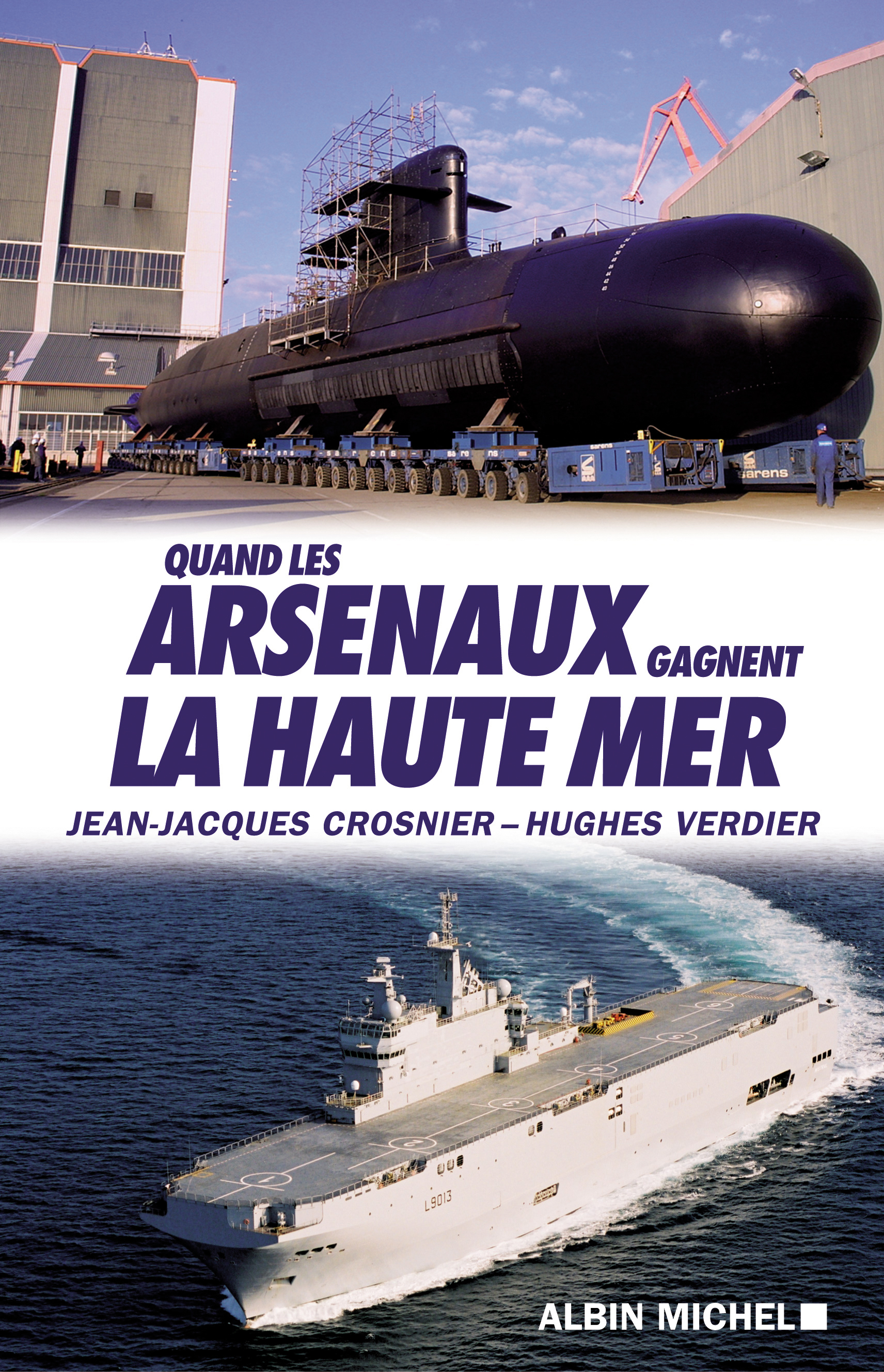 Couverture du livre Quand les arsenaux gagnent la haute mer