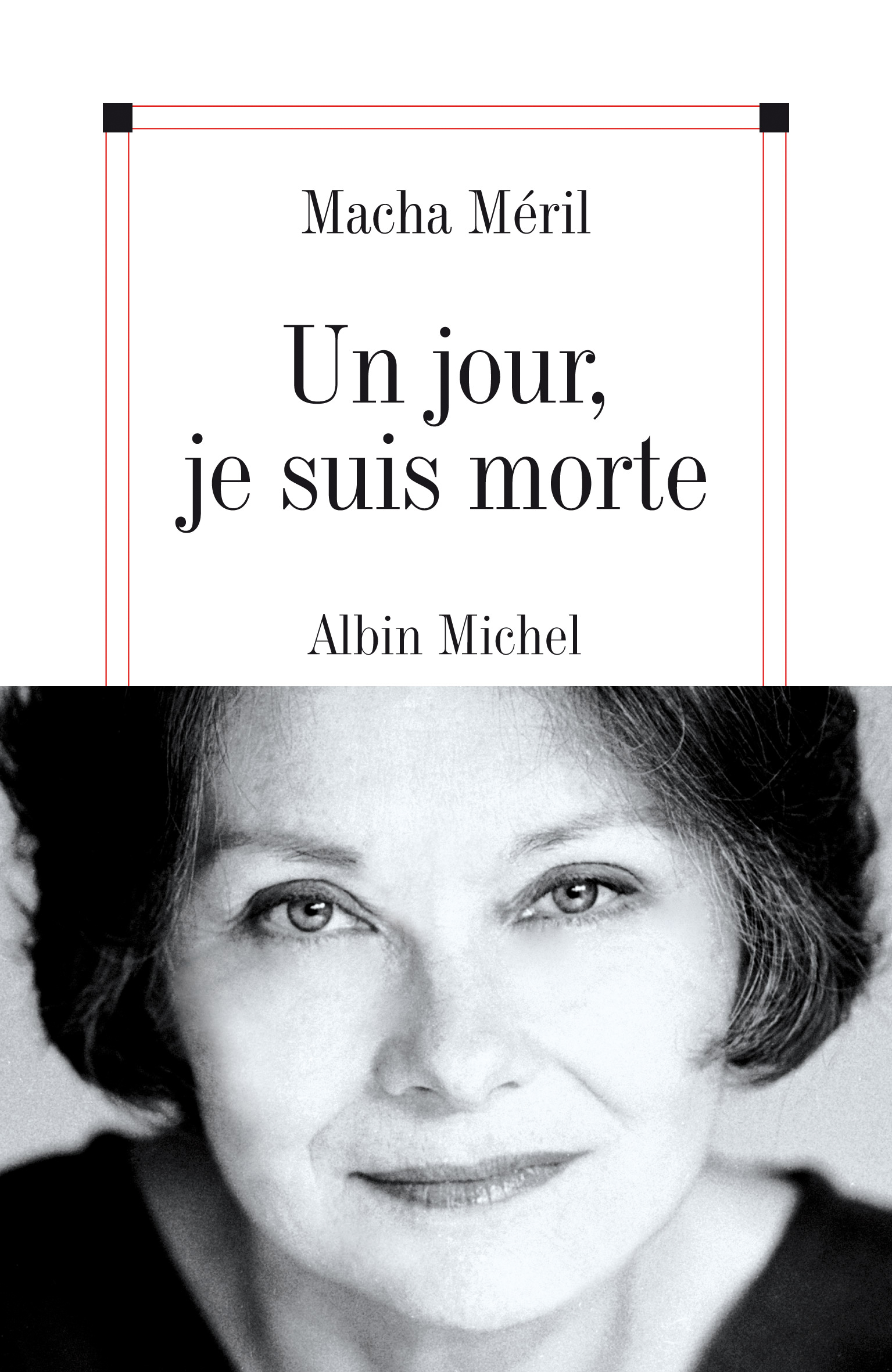 Couverture du livre Un jour, je suis morte