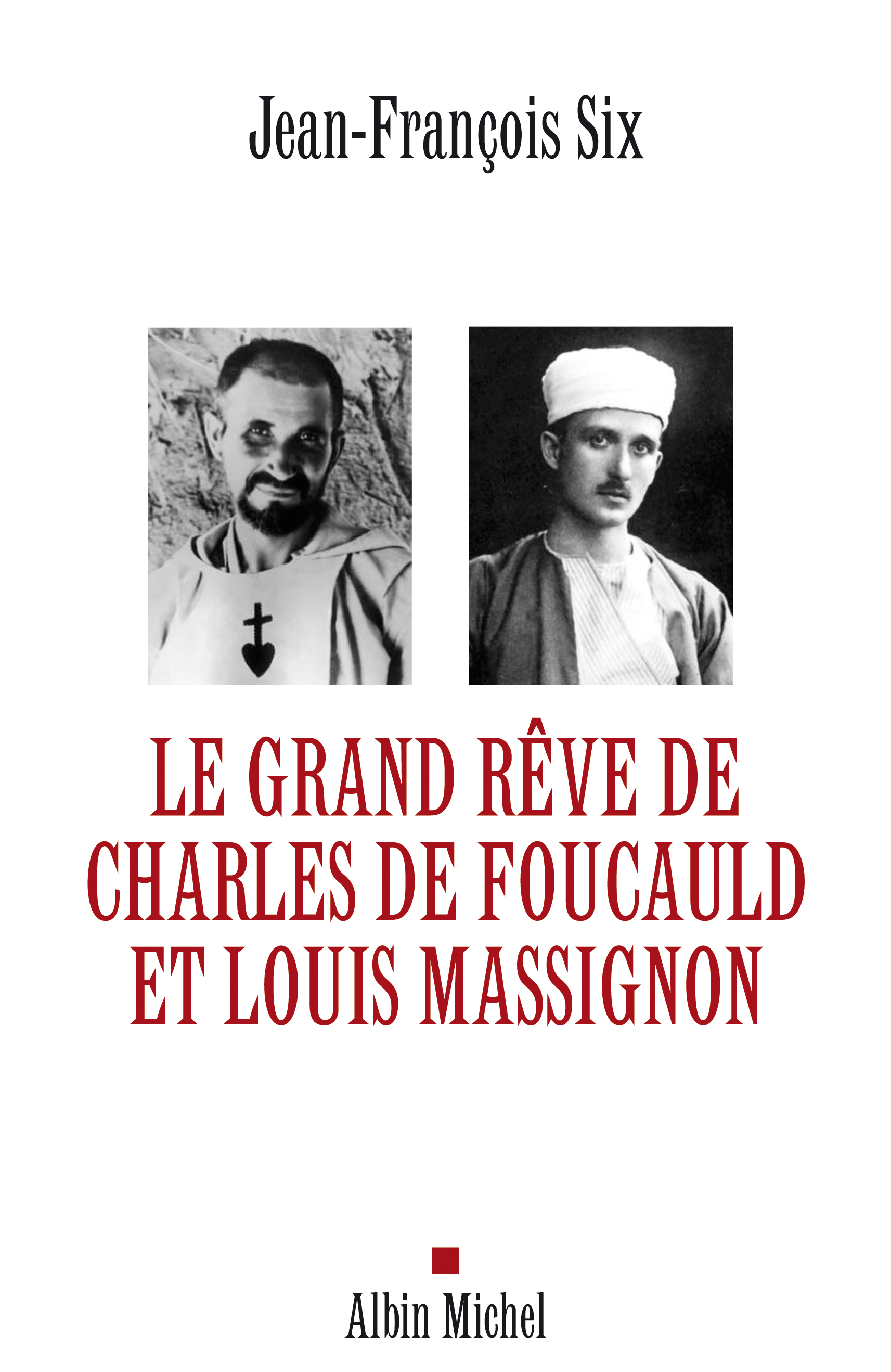 Couverture du livre Le Grand Rêve de Charles de Foucauld et Louis Massignon