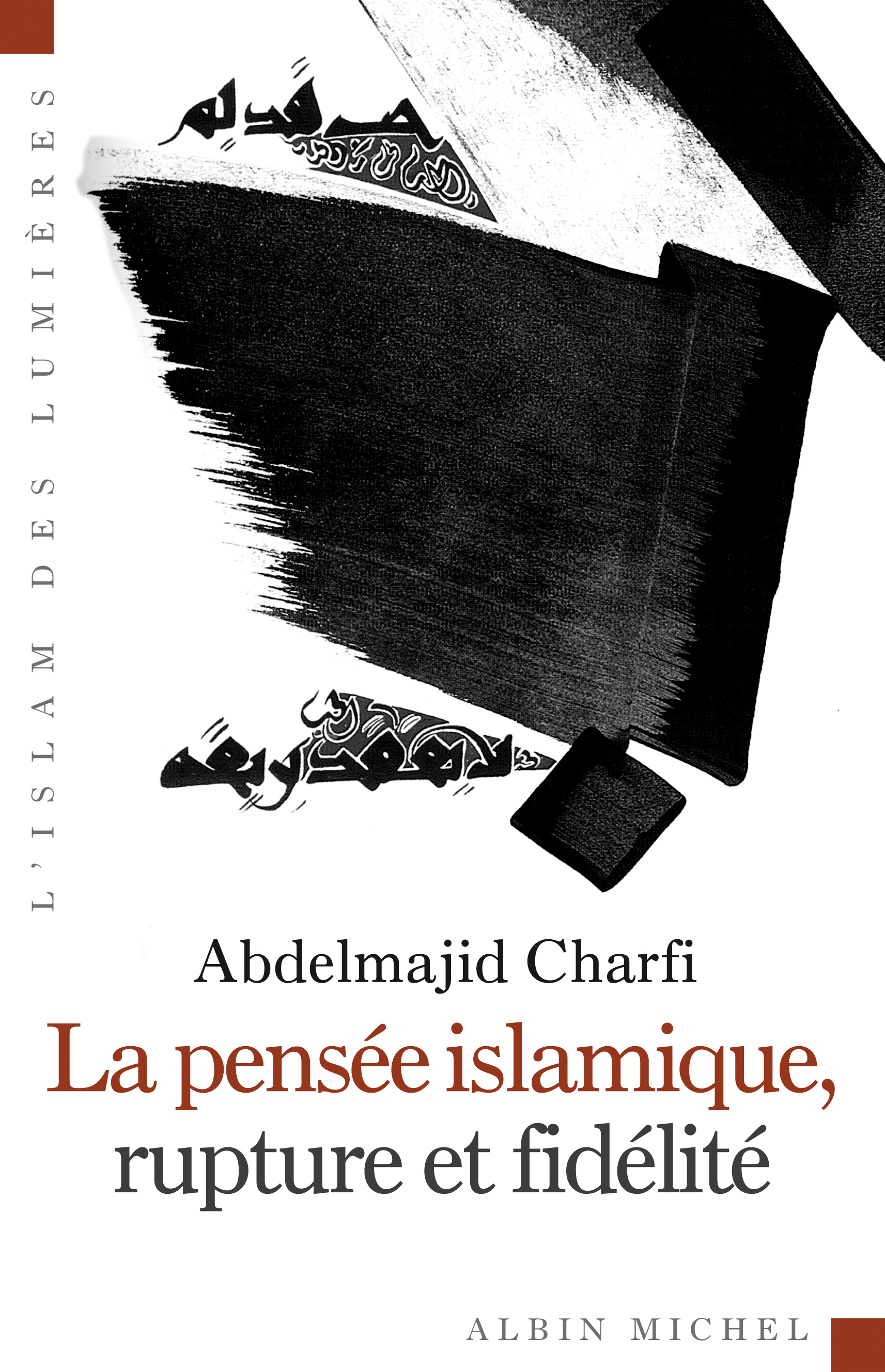 Couverture du livre La Pensée islamique, rupture et fidélité