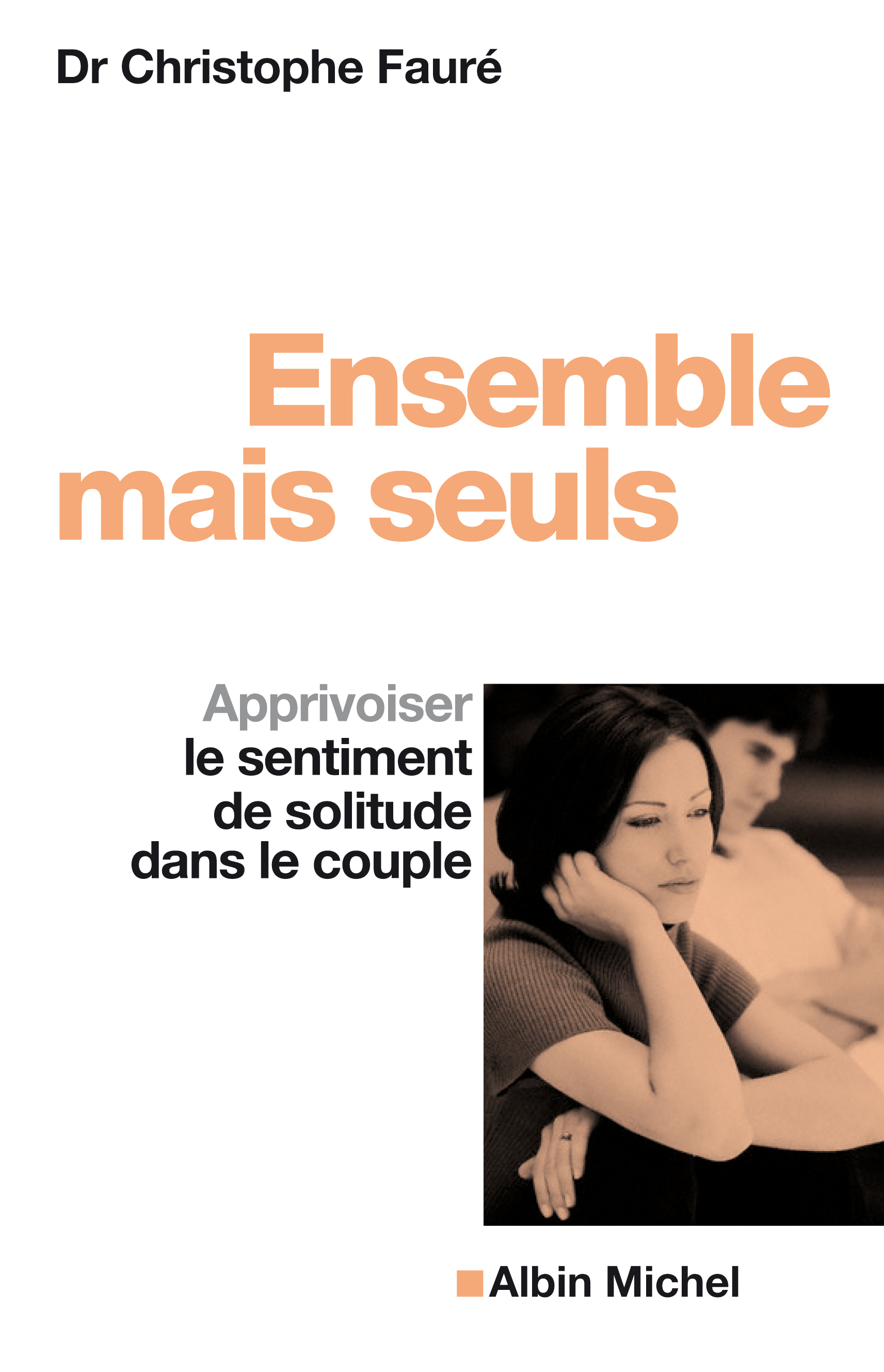 Couverture du livre Ensemble mais seuls