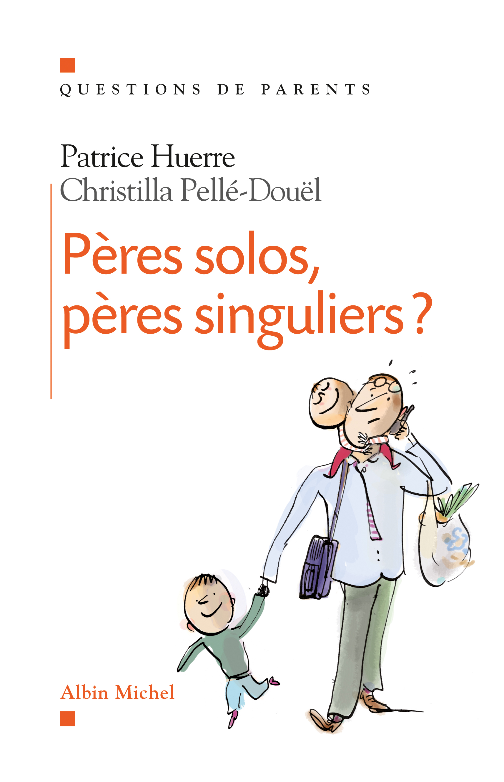 Couverture du livre Pères solos, pères singuliers ?