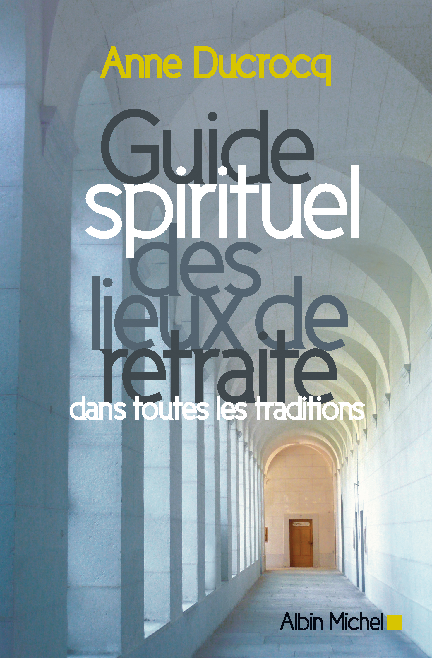 Couverture du livre Guide spirituel des lieux de retraite