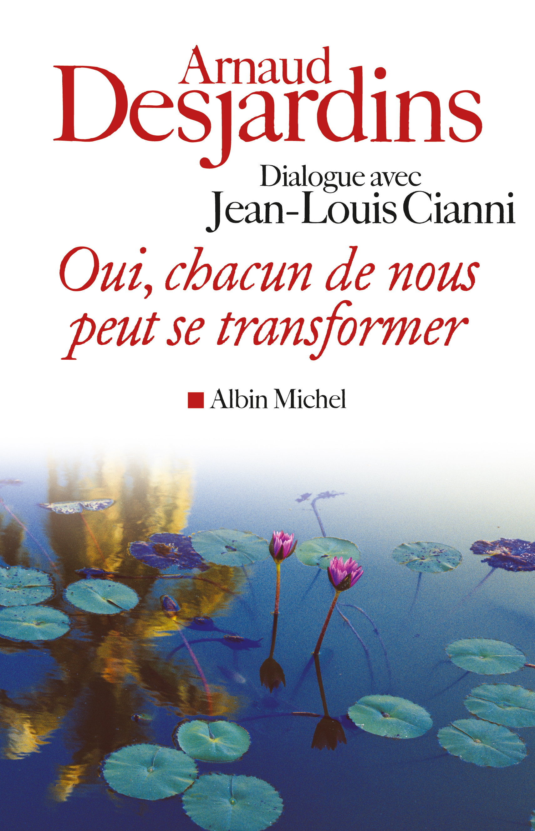 Couverture du livre Oui, chacun de nous peut se transformer