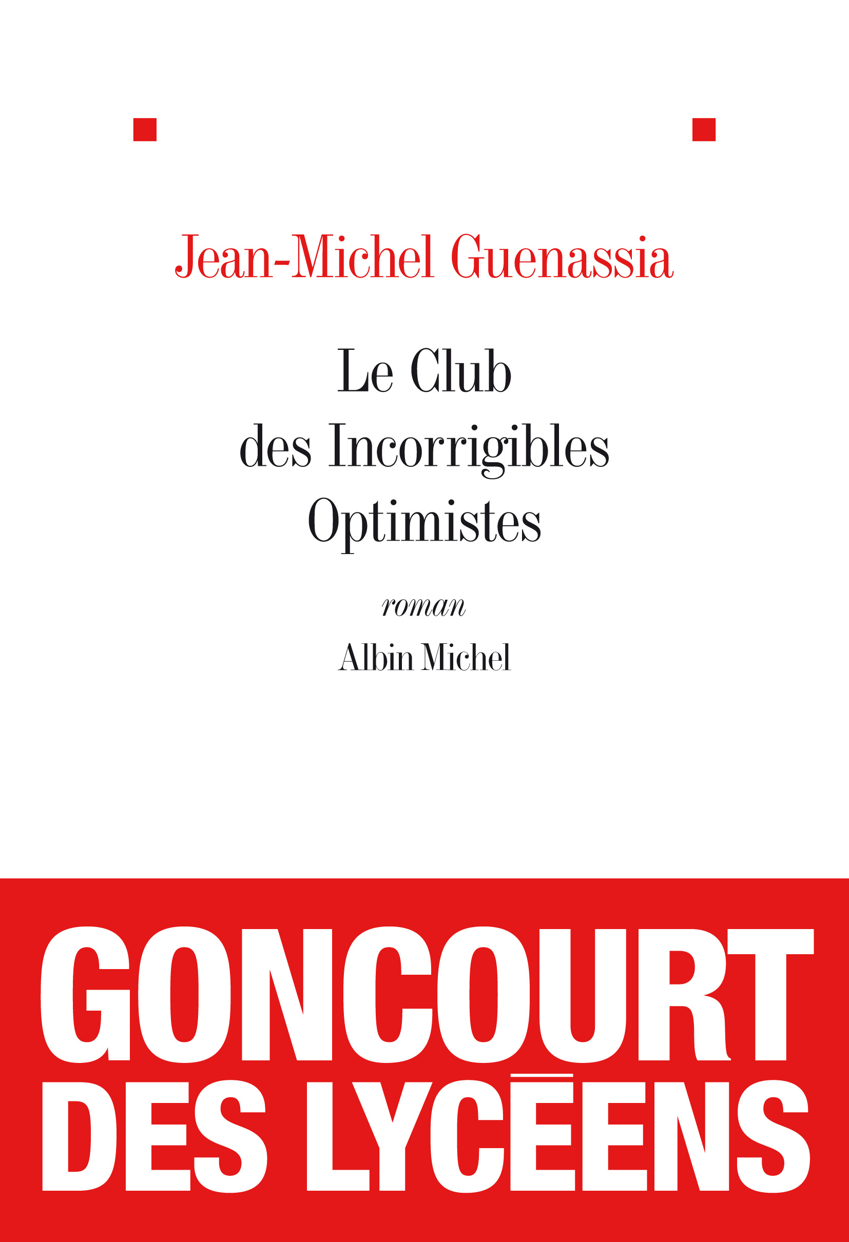 Couverture du livre Le Club des Incorrigibles Optimistes