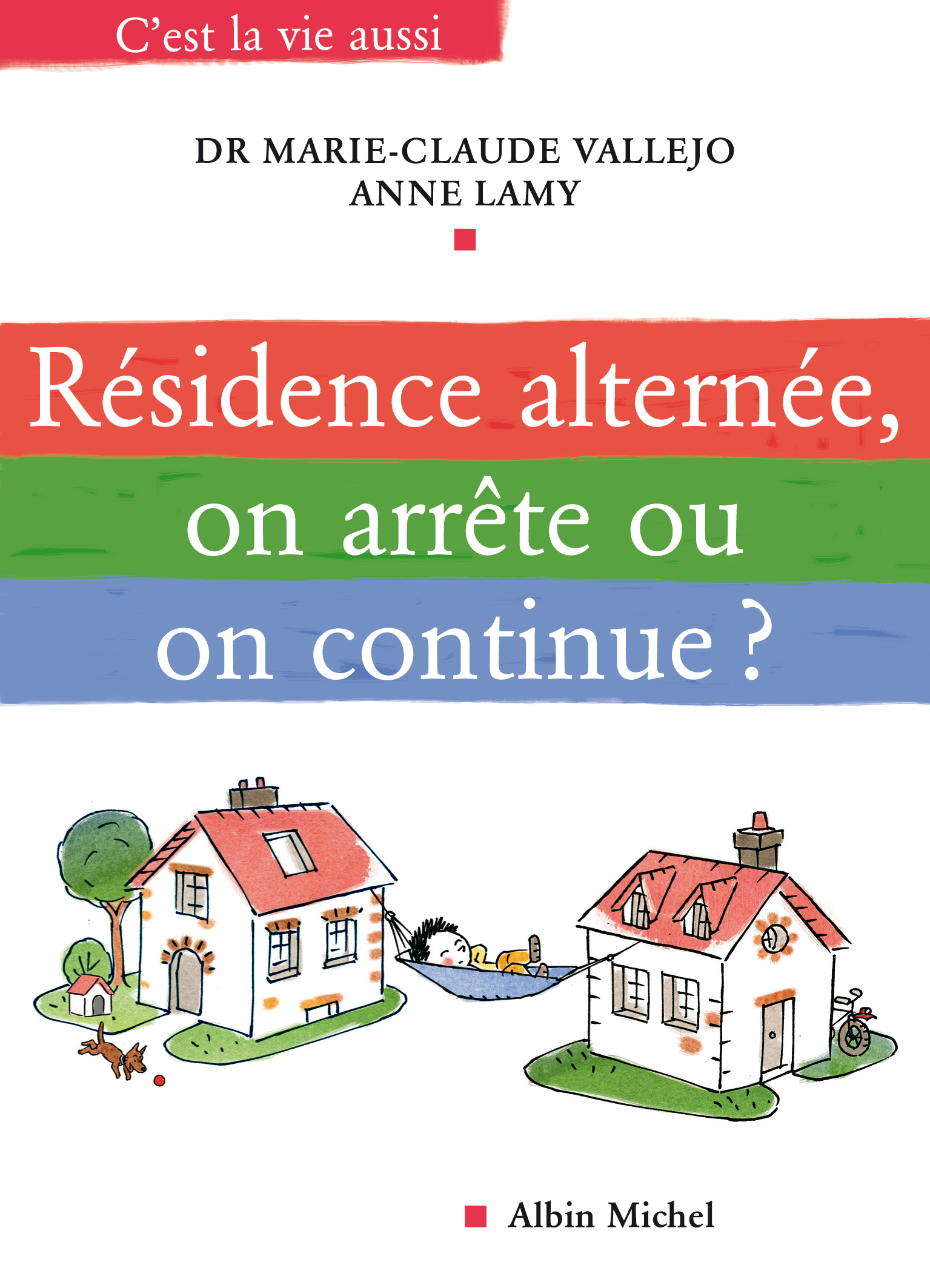 Couverture du livre Résidence alternée, on arrête ou on continue ?