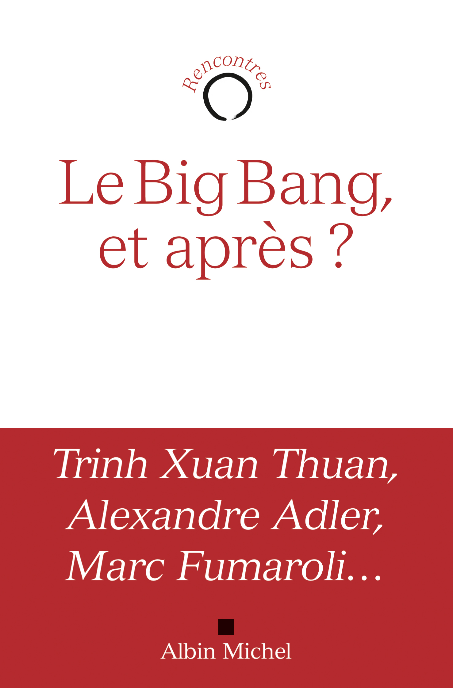 Couverture du livre Le Big bang, et après ?