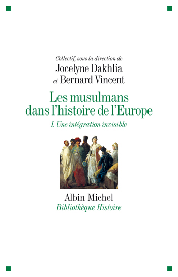 Couverture du livre Les Musulmans dans l'histoire de l'Europe - tome 1